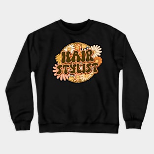 Hair Stylist Retro Groovy Floral Crewneck Sweatshirt